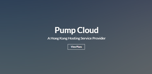 PumpCloud测评：香港/台湾机房与动态VPS支持-国外VPS测评